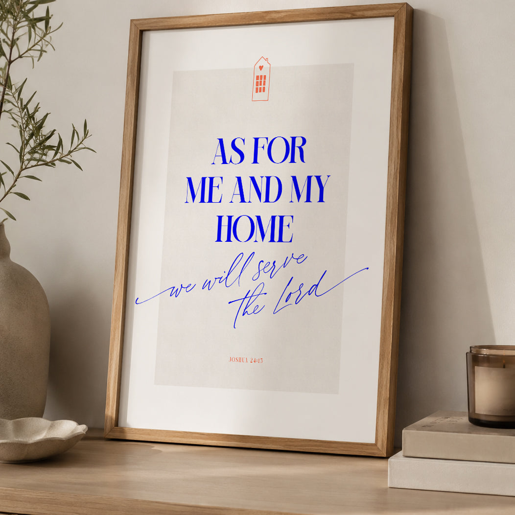 As For Me And My Home – Poster 50x70 cm